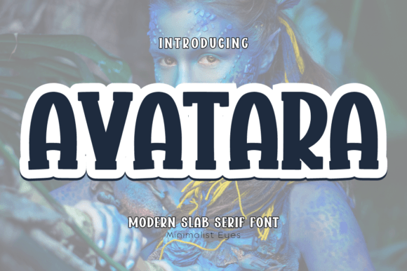 Avatara: A Bold Slab Serif Font for Modern Design