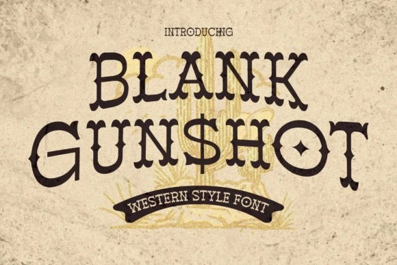Blank Gunshot: The Perfect Font for Vintage and Wild West-Inspired Designs