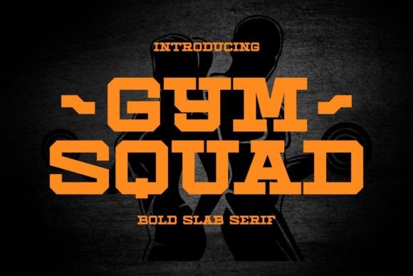 Gym Squad: A Font That Pumps Up Your Design Projects