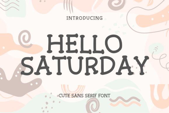 Hello Saturday: A Modern Slab-Serif Typeface for Contemporary Design