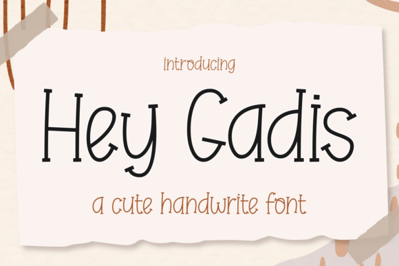 Hey Gadis: A Playful Handwritten Typeface for Modern Creativity