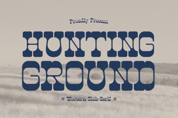 Hunting Ground: A Bold Font with a Rugged Vintage Charm