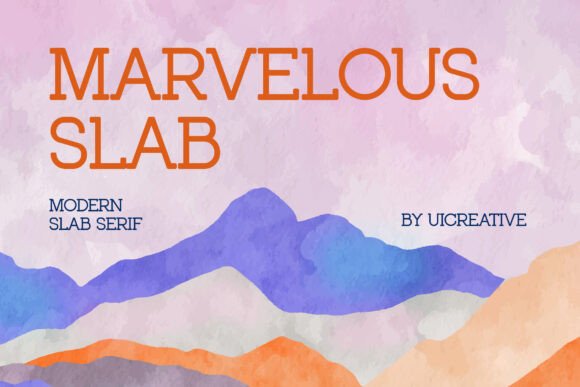Marvelous Slab: A Modern Serif Font for Classy and Stylish Typography