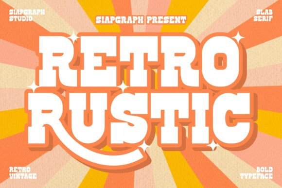 Retro Rustic: A Font That Bridges Nostalgia and Modern Design