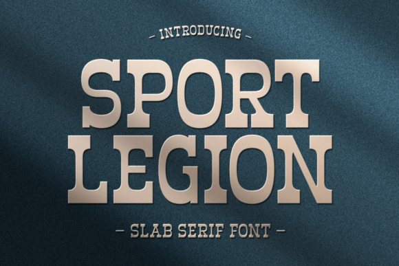 Sport Legion: A Refined Slab Serif Font for Timeless Elegance
